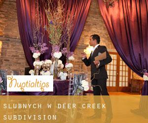 Ślubnych w Deer Creek Subdivision
