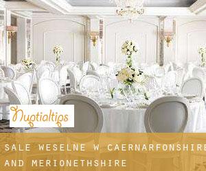Sale weselne w Caernarfonshire and Merionethshire