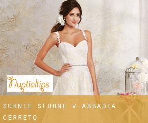 Suknie ślubne w Abbadia Cerreto