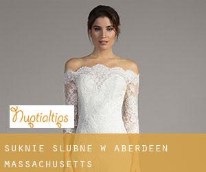 Suknie ślubne w Aberdeen (Massachusetts)
