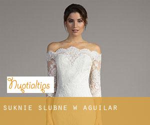 Suknie ślubne w Aguilar