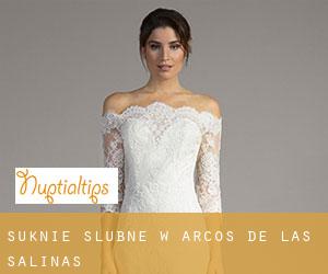 Suknie ślubne w Arcos de las Salinas