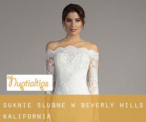 Suknie ślubne w Beverly Hills (Kalifornia)