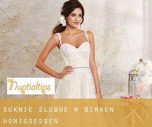Suknie ślubne w Birken-Honigsessen