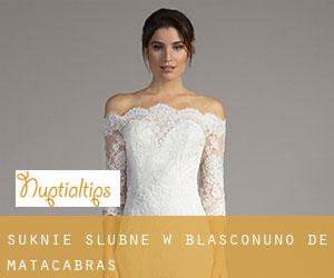 Suknie ślubne w Blasconuño de Matacabras