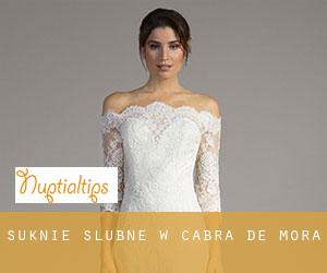 Suknie ślubne w Cabra de Mora