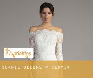 Suknie ślubne w Çermik