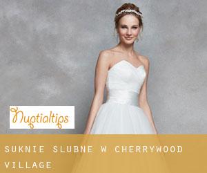Suknie ślubne w Cherrywood Village