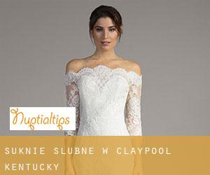 Suknie ślubne w Claypool (Kentucky)