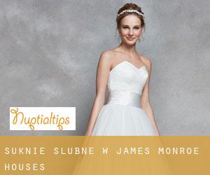 Suknie ślubne w James Monroe Houses
