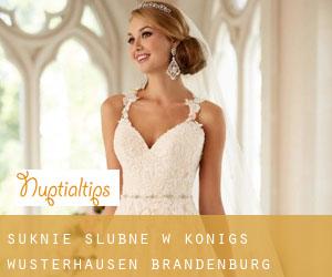 Suknie ślubne w Königs Wusterhausen (Brandenburg)