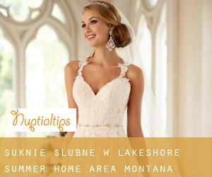 Suknie ślubne w Lakeshore Summer Home Area (Montana)