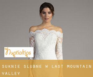 Suknie ślubne w Last Mountain Valley