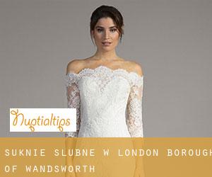 Suknie ślubne w London Borough of Wandsworth