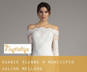 Suknie ślubne w Municipio Julián Mellado