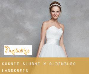 Suknie ślubne w Oldenburg Landkreis