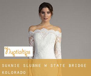 Suknie ślubne w State Bridge (Kolorado)
