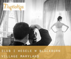 Ślub i Wesele w Blackburn Village (Maryland)