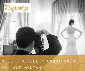 Ślub i Wesele w Countryside Village (Montana)