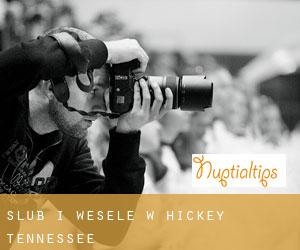 Ślub i Wesele w Hickey (Tennessee)