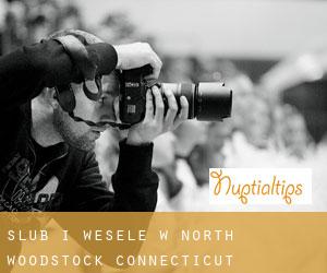 Ślub i Wesele w North Woodstock (Connecticut)