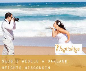 Ślub i Wesele w Oakland Heights (Wisconsin)