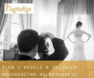 Ślub i Wesele w Swidnica (Województwo dolnośląskie)