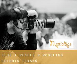 Ślub i Wesele w Woodland Heights (Teksas)
