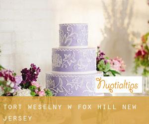 Tort weselny w Fox Hill (New Jersey)