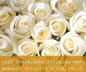 Chef Dominique's Catering & Banquet Facility (Sioux Falls)