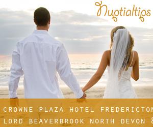 Crowne Plaza Hotel Fredericton-Lord Beaverbrook (North Devon) #8