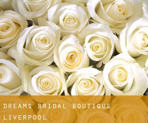 Dreams Bridal Boutique (Liverpool)
