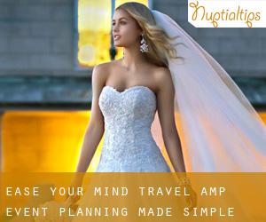 Ease Your Mind - Travel & Event Planning Made Simple (Edmonton)