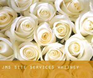 JMS Site Services (Whitney)