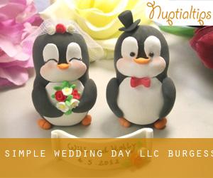 Simple Wedding Day, LLC (Burgess)