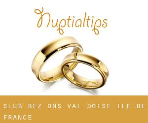 ślub bez ons (Val d'Oise, Île-de-France)