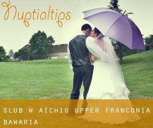 ślub w Aichig (Upper Franconia, Bawaria)