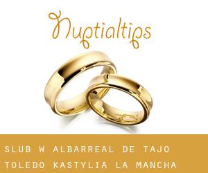 ślub w Albarreal de Tajo (Toledo, Kastylia-La Mancha)