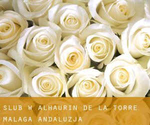 ślub w Alhaurín de la Torre (Malaga, Andaluzja)