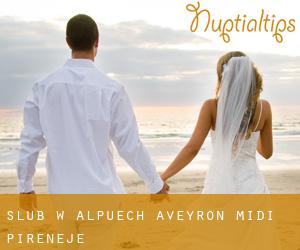 ślub w Alpuech (Aveyron, Midi-Pireneje)
