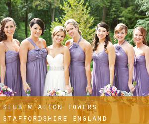 ślub w Alton Towers (Staffordshire, England)
