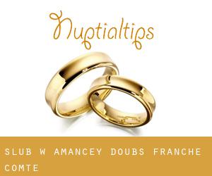 ślub w Amancey (Doubs, Franche-Comté)