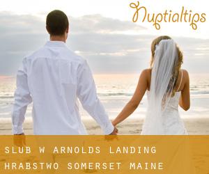 ślub w Arnolds Landing (Hrabstwo Somerset, Maine)