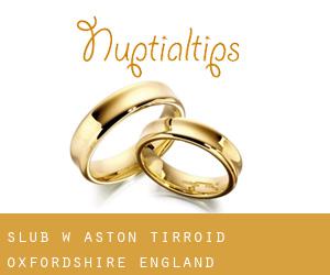 ślub w Aston Tirroid (Oxfordshire, England)