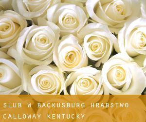 ślub w Backusburg (Hrabstwo Calloway, Kentucky)