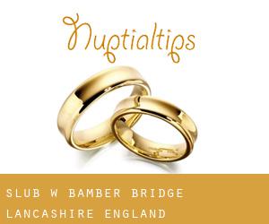 ślub w Bamber Bridge (Lancashire, England)