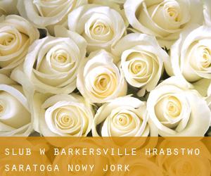 ślub w Barkersville (Hrabstwo Saratoga, Nowy Jork)