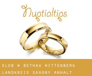 ślub w Bethau (Wittenberg Landkreis, Saxony-Anhalt)