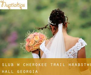 ślub w Cherokee Trail (Hrabstwo Hall, Georgia)