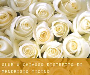 ślub w Chiasso (Distretto di Mendrisio, Ticino)